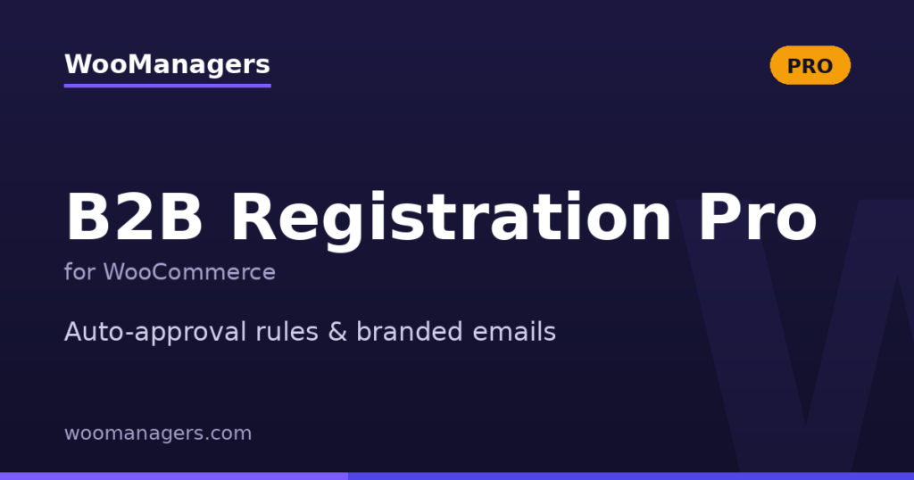 B2B Registration Pro for WooCommerce