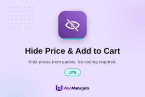 Hide Price & Add to Cart — Lite — WooCommerce extension by WooManagers. Hide prices from guests. No coding required.