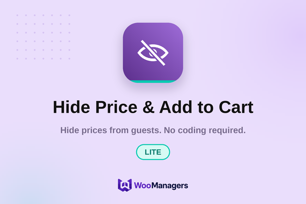 Hide Price & Add to Cart — Lite — WooCommerce extension by WooManagers. Hide prices from guests. No coding required.