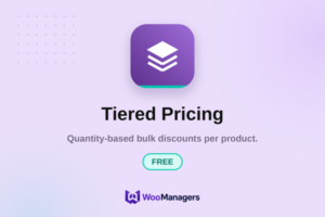 Tiered Pricing — Free — WooCommerce extension by WooManagers. Quantity-based bulk discounts per product.