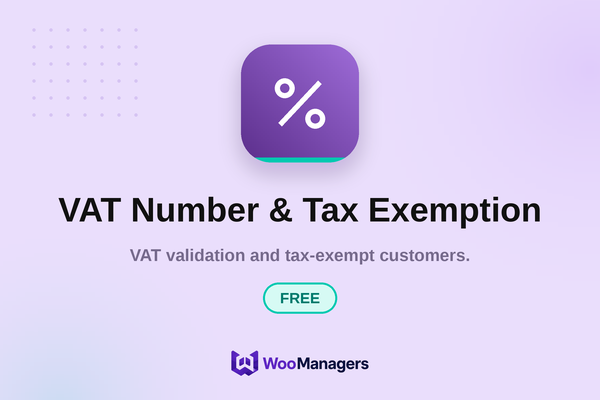 VAT Number & Tax Exemption — Free — WooCommerce extension by WooManagers. VAT validation and tax-exempt customers.